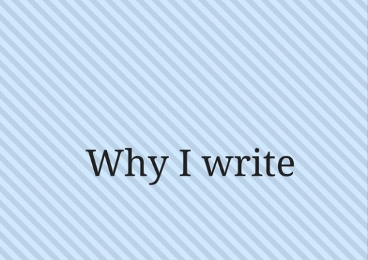 why-i-write-2